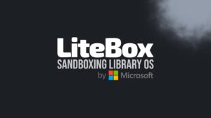 LiteBox 0.1: Microsoft apre il sandbox su Linux